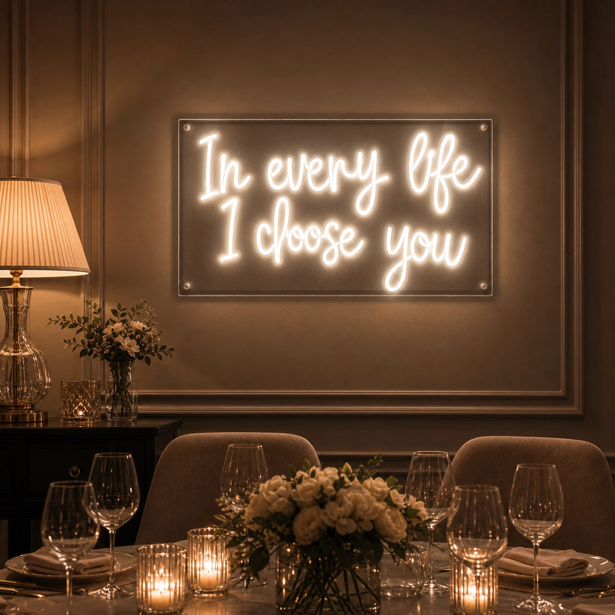 The Every Life I Choose You LED Neon Sign real lifestyle scene