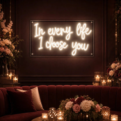 The Every Life I Choose You LED Neon Sign Garage Man Cave Neon Sign - Shineneon