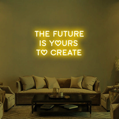 The Future Is Yours Led Neon Sign | Shineneon