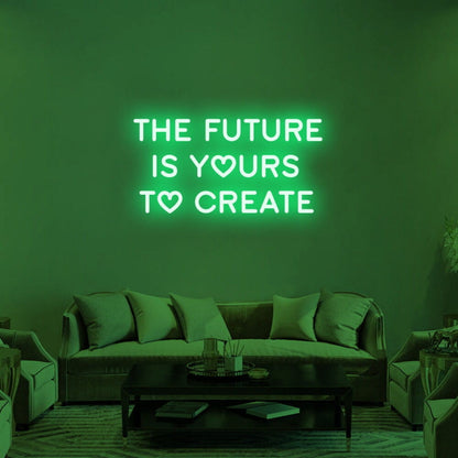 The Future Is Yours Led Neon Sign | Shineneon