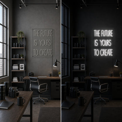 The Future Is Yours To Create Wall Decor LED Neon Sign day and night comparison