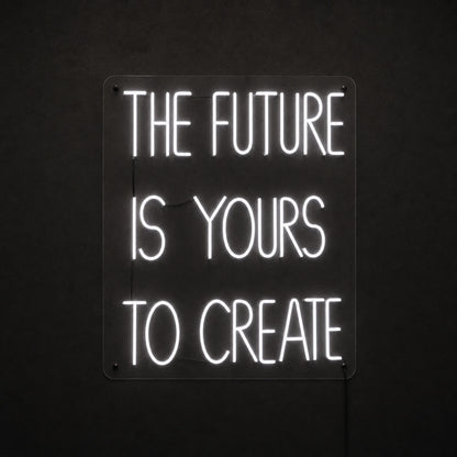 The Future Is Yours To Create Wall Decor LED Neon Sign main product image