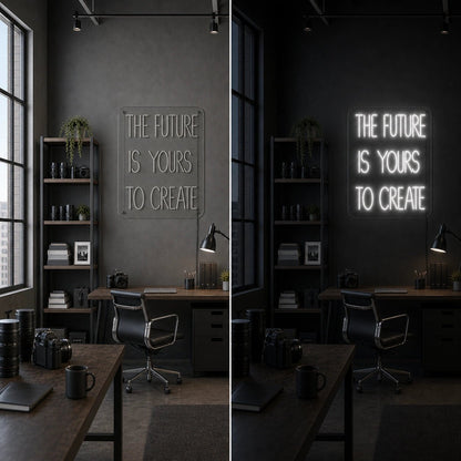 The Future Is Yours To Create Wall Decor LED Neon Sign - Shineneon