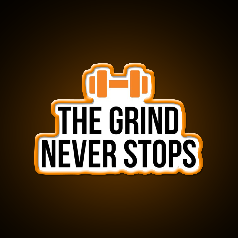 The Grind Never Stops Gym Fitness Led Neon Sign Rgb Color