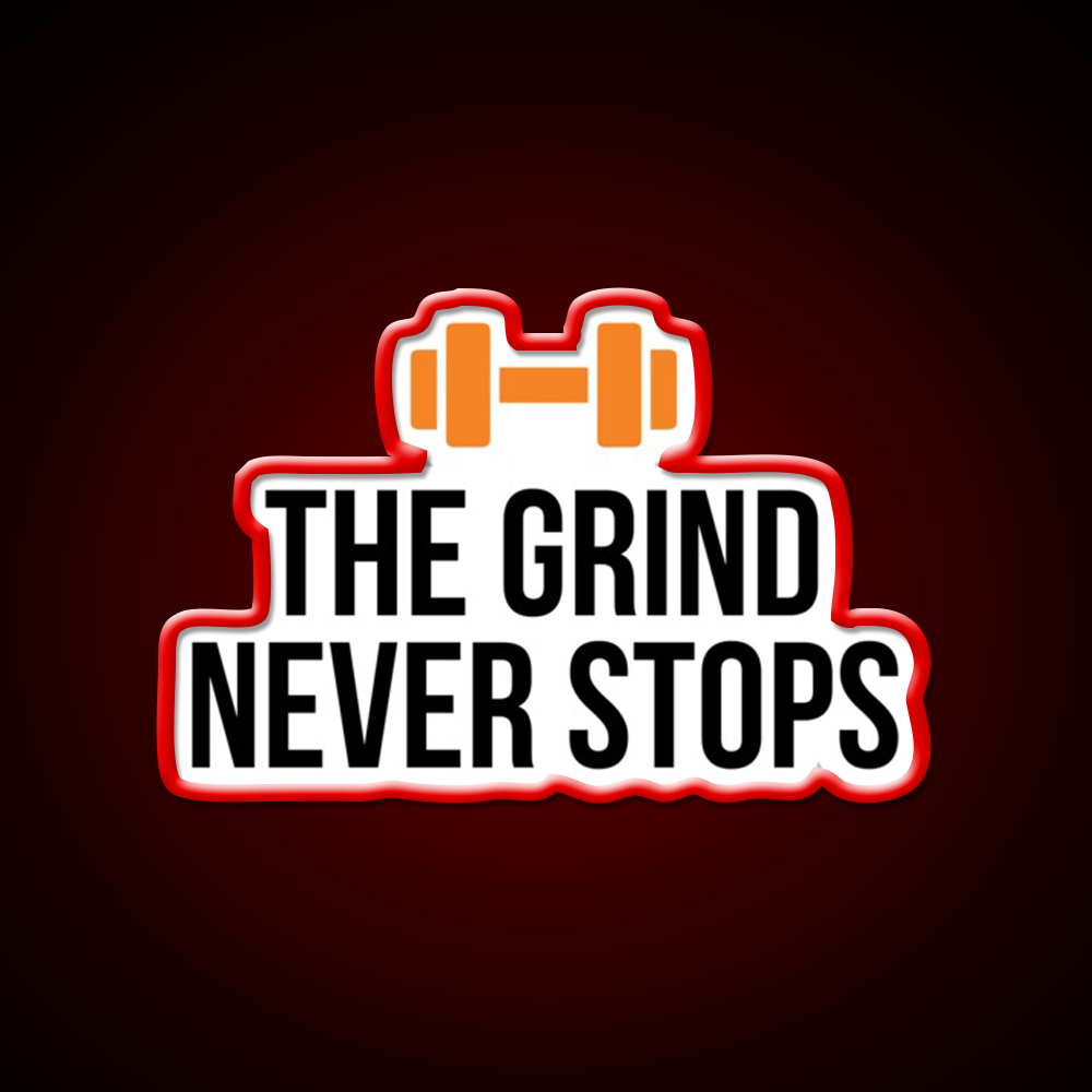 The Grind Never Stops Gym Fitness Led Neon Sign Rgb Color