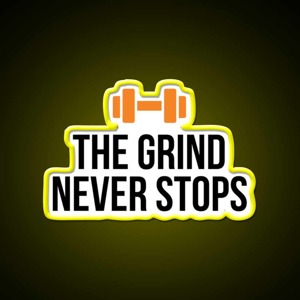The Grind Never Stops Gym Fitness Led Neon Sign Rgb Color