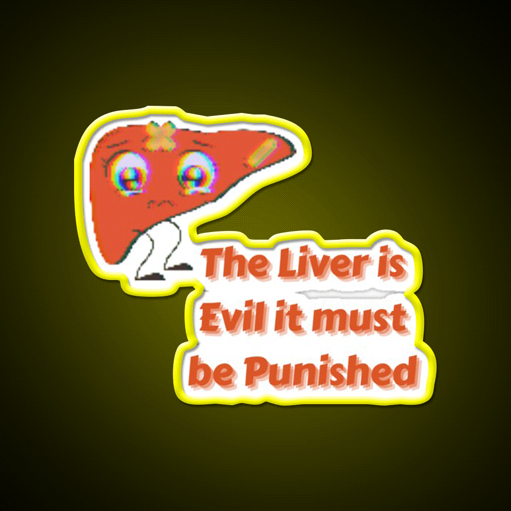 The Liver Is Evilit Must Be Punished Beer Bar Decor Led Neon Sign Rgb Color - Custom LED neon sign front view