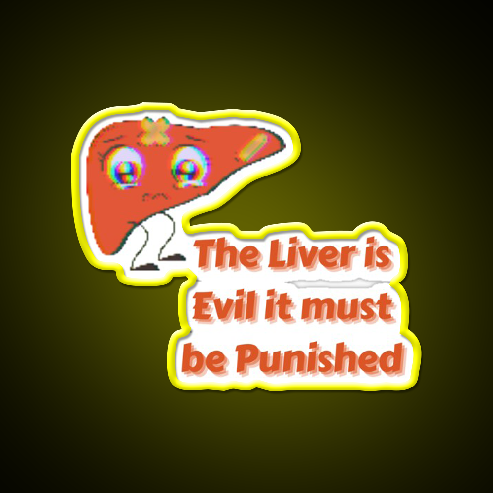 The Liver Is Evilit Must Be Punished Beer Bar Decor Led Neon Sign Rgb Color - LED neon sign view 7