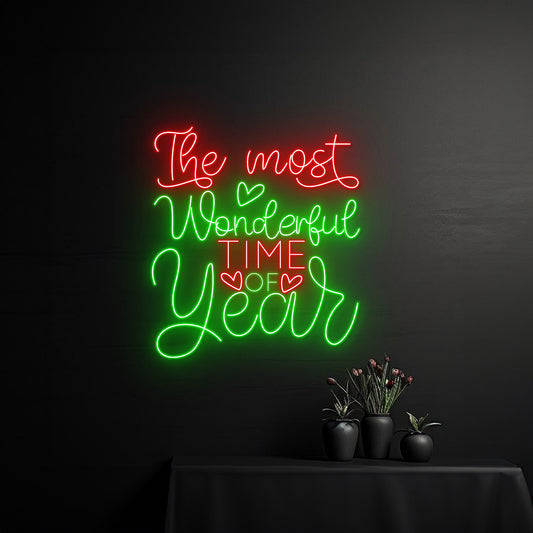 The Most Wonderful Time Of Year Neon Sign