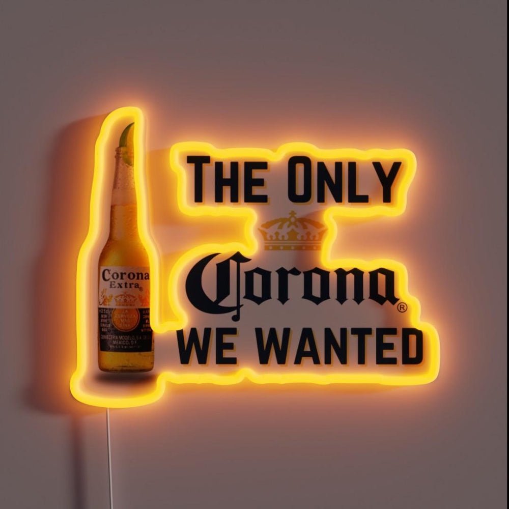 The Only Corona We Wanted Rgb Led Neon Sign - Shineneon