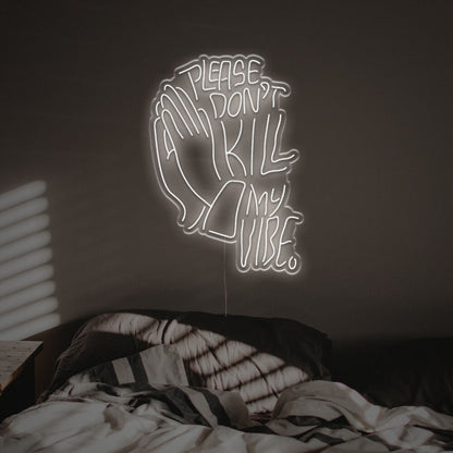 The Please Dont Kill My Vibe With Pray Gesture Led Neon Sign | Shineneon