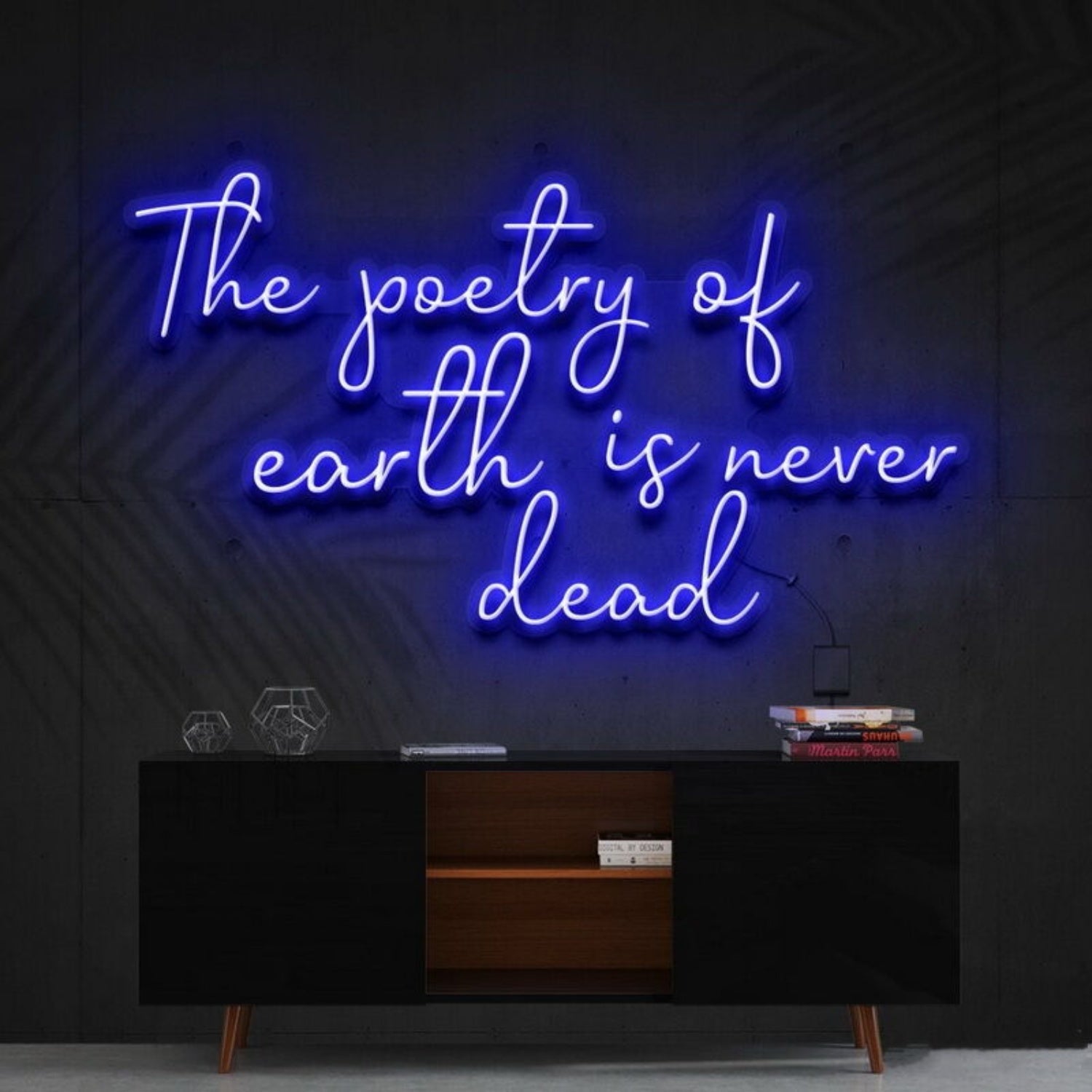 The Poetry Of Earth Is Never Dead Led Neon Sign - Shineneon