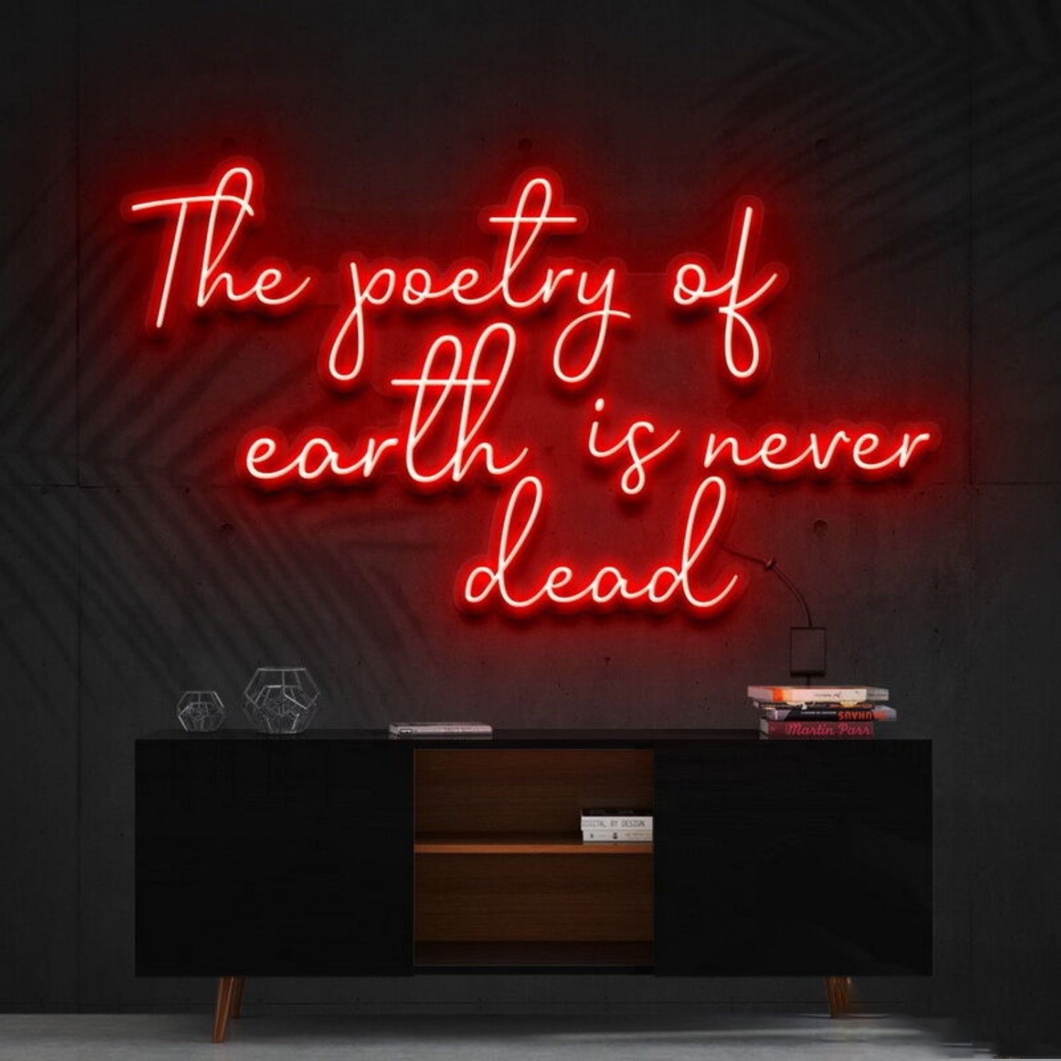 The Poetry Of Earth Is Never Dead Led Neon Sign - Shineneon