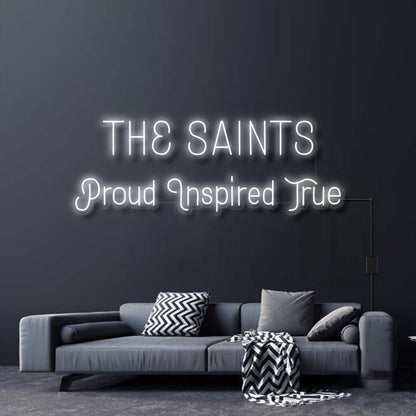 The Saints Proud Inspired True Neon Sign | Shineneon