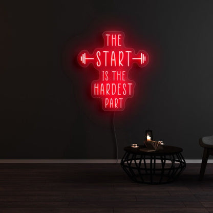 The Start Is The Hardest Part Led Neon Sign | Shineneon