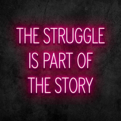 The Struggle Led Neon Sign | Shineneon