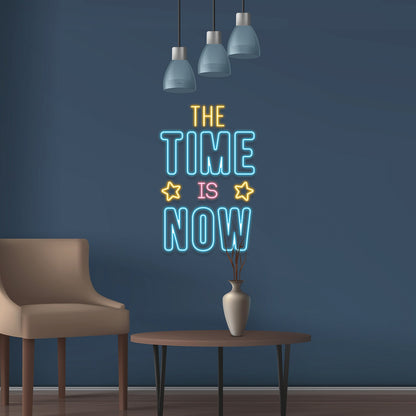 The Time Is Now Led Neon Signs Wall Art | Shineneon