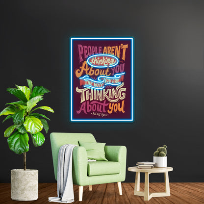 The Way You Are Thinking About You Artwork Personalized Neon Signs