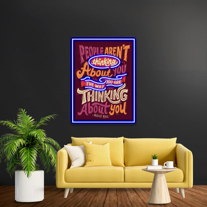 The Way You Are Thinking About You Artwork Personalized Neon Signs