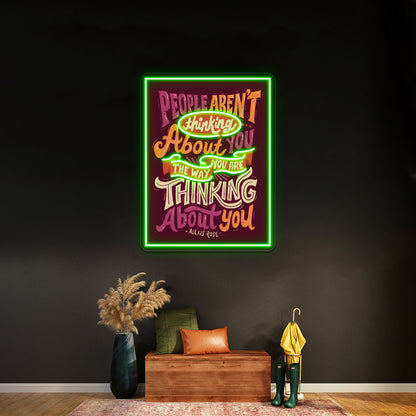 The Way You Are Thinking About You Artwork Personalized Neon Signs