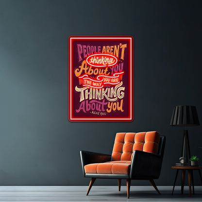 The Way You Are Thinking About You Artwork Personalized Neon Signs