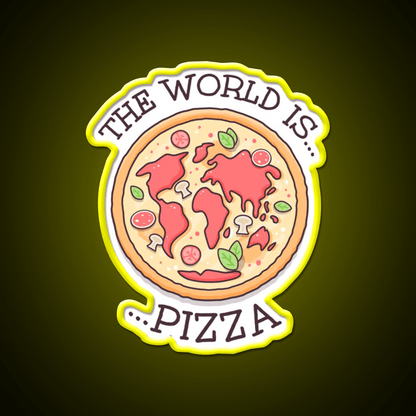 The World Is Pizza Fast Food Led Neon Sign For Burger Place Rgb Color - Shineneon