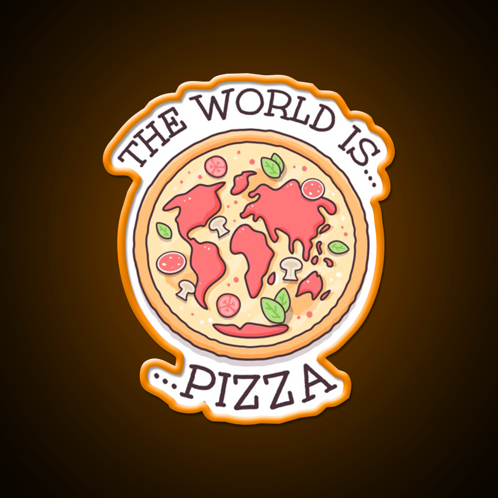 The World Is Pizza Fast Food Led Neon Sign For Burger Place Rgb Color - Shineneon