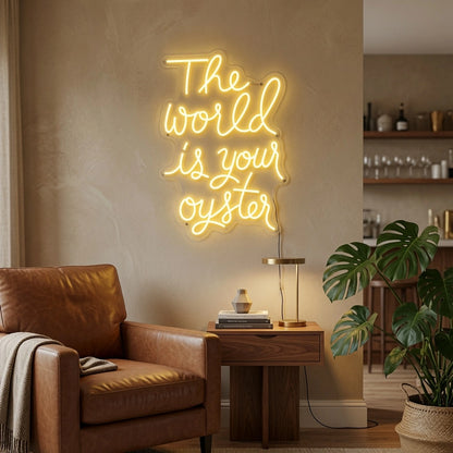 The World Is Your Oyster Business LED Neon Sign - 03 Real Lifestyle Scene