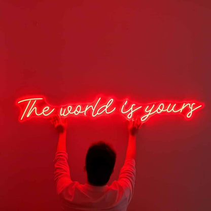 The World Is Yours Cursive Letter Led Neon Sign | Shineneon