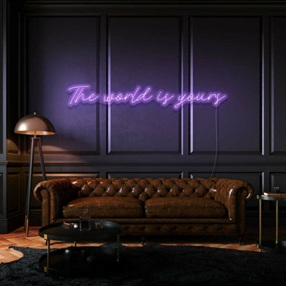 The World Is Yours Cursive Letter Led Neon Sign | Shineneon