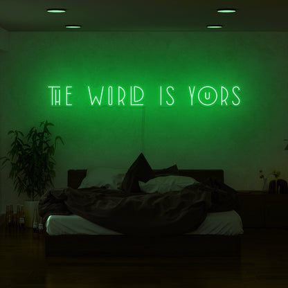 The World Is Yours Led Neon Sign | Shineneon
