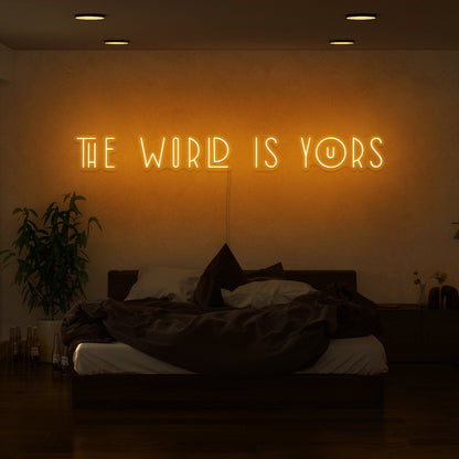The World Is Yours Led Neon Sign | Shineneon
