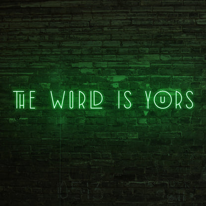 The World Is Yours Led Neon Sign | Shineneon