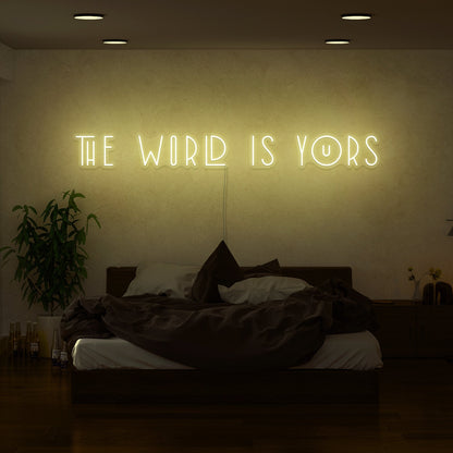 The World Is Yours Led Neon Sign | Shineneon