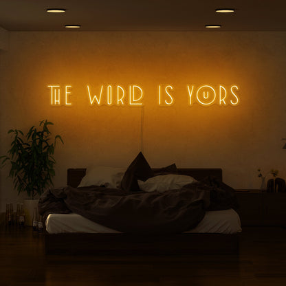 The World Is Yours Led Neon Sign | Shineneon