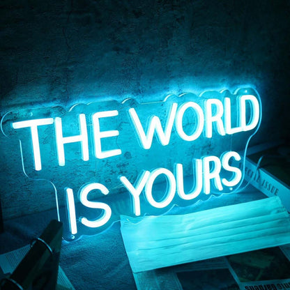The World Is Yours Led Neon Sign For Wall Decor - Shineneon