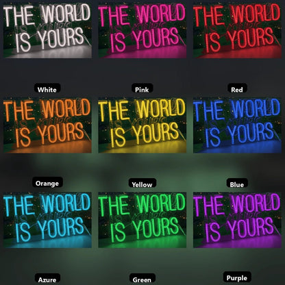 The World Is Yours LED Neon Sign Wall Decor - Shineneon