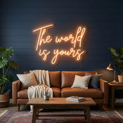 The World Is Yours LED Neon Sign Wall Neon Sign - 03 Real Lifestyle Scene
