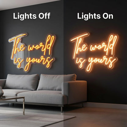 The World Is Yours LED Neon Sign Wall Neon Sign - 06 Day Night Comparison