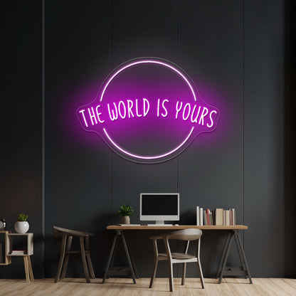 The world is yours neon sign art decor personalized neon sign