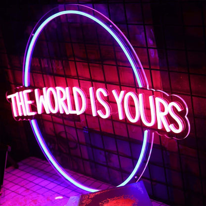 The World Is Yours Neon Sign For Inspirational And Positive Spaces | Shineneon