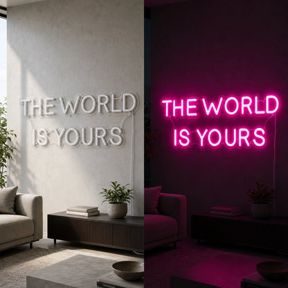The World Is Yours Room Decor LED Neon Sign day and night comparison