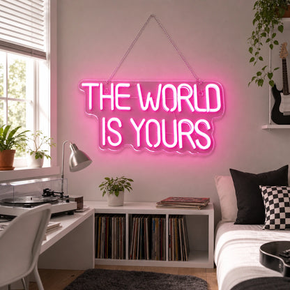 The World Is Yours Wall Art LED Neon Sign real lifestyle scene