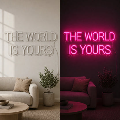 The World Is Yours Wall Decor LED Neon Sign day and night comparison