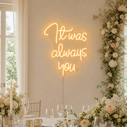 There S Always You LED Neon Sign real lifestyle scene