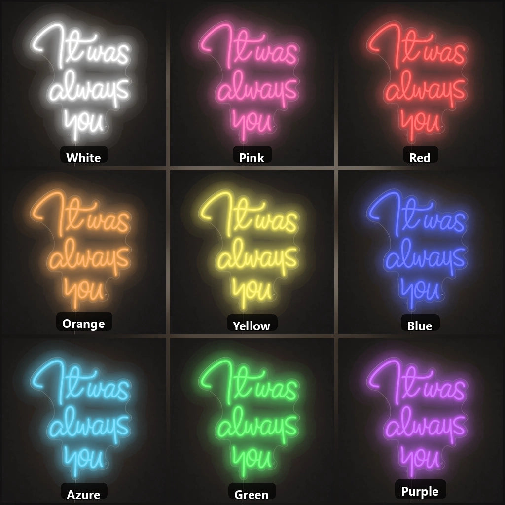 There S Always You LED Neon Sign color grid