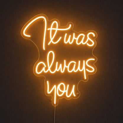 There S Always You LED Neon Sign main product image