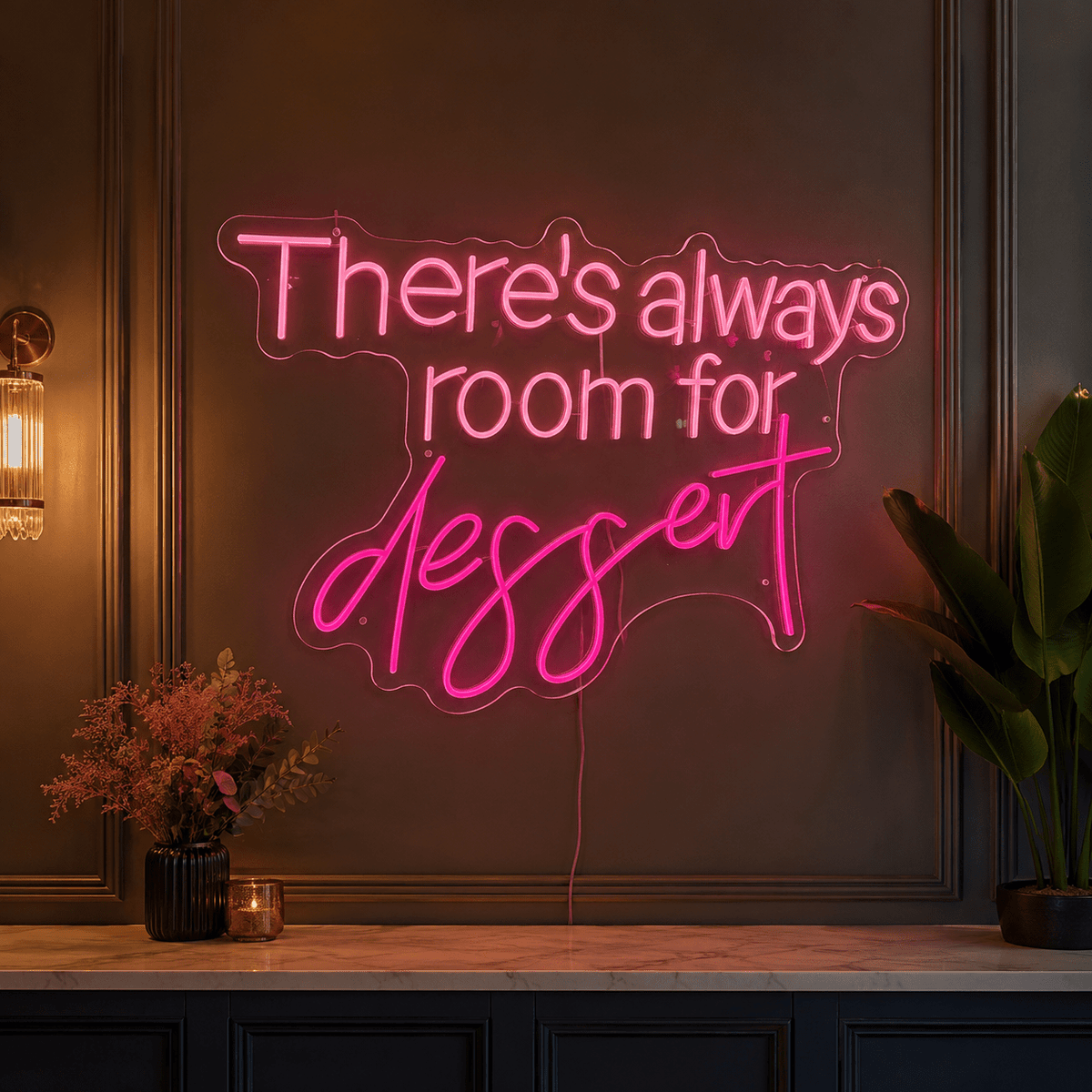 There's Always Room For Dessert LED Neon Sign - Shineneon