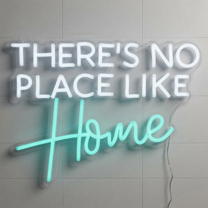 There's No Place Like Home LED Neon Sign Wall Neon Sign - Shineneon