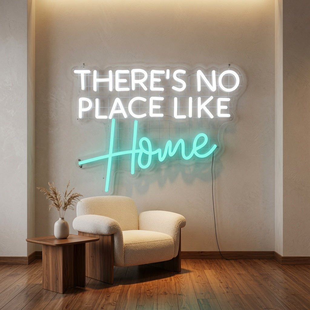 There's No Place Like Home LED Neon Sign Wall Neon Sign - Shineneon